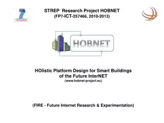 STREP Research Project HOBNET (FP7- ICT- 257466, 2010-2013)