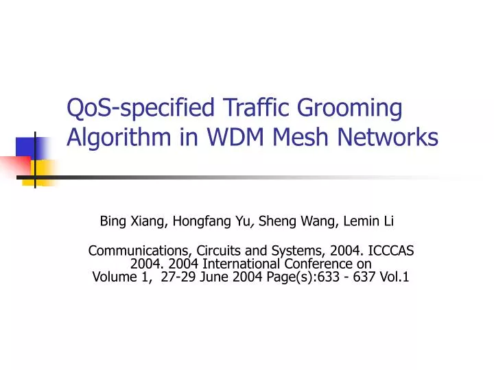 qos specified traffic grooming algorithm in wdm mesh networks