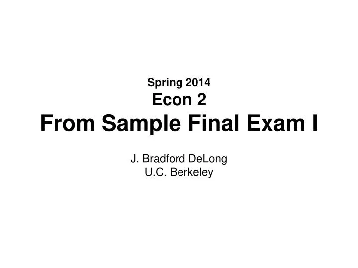 spring 2014 econ 2 from sample final exam i