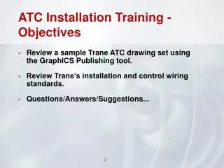 ATC Installation Training - Objectives