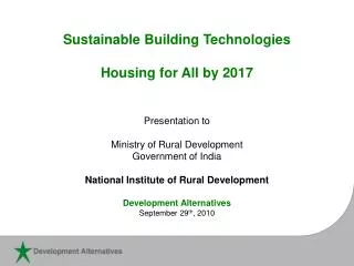 Sustainable Building Technologies Housing for All by 2017