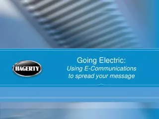 Going Electric: Using E-Communications to spread your message