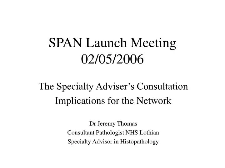 span launch meeting 02 05 2006