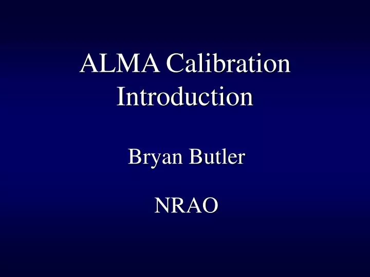 alma calibration introduction