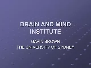 BRAIN AND MIND INSTITUTE