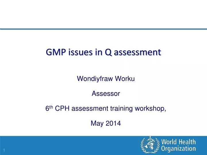 gmp issues in q assessment