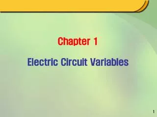 Chapter 1 Electric Circuit Variables