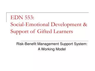 EDN 553: Social-Emotional Development &amp; Support of Gifted Learners