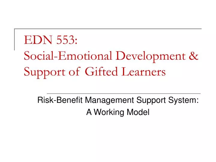 edn 553 social emotional development support of gifted learners