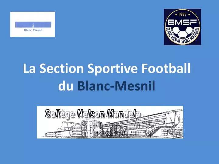 la section sportive football du blanc mesnil