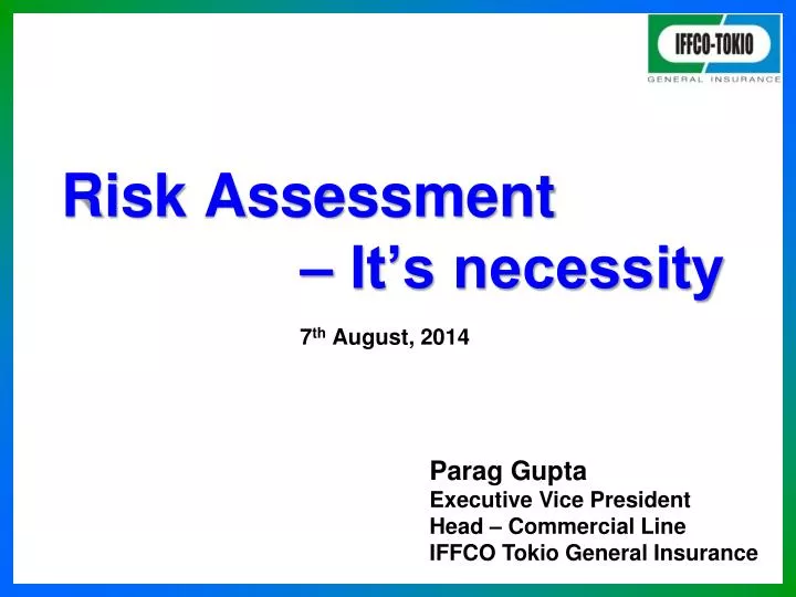 risk assessment it s necessity 7 th august 2014
