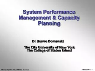 System Performance Management &amp; Capacity Planning