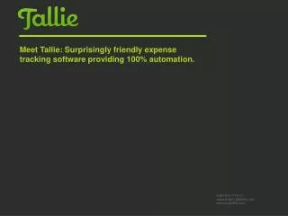 Meet Tallie: Surprisingly friendly expense tracking software providing 100% automation.