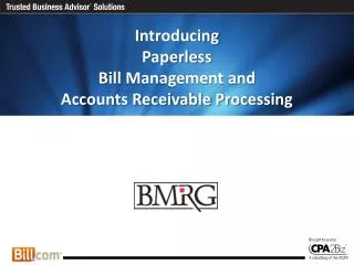 Introducing Paperless Bill Management and Accounts Receivable Processing