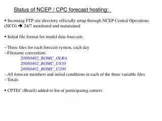 Status of NCEP / CPC forecast hosting: