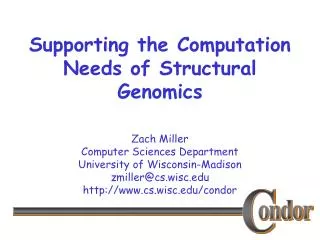 Supporting the Computation Needs of Structural Genomics