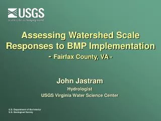 Assessing Watershed Scale Responses to BMP Implementation - Fairfax County, VA -