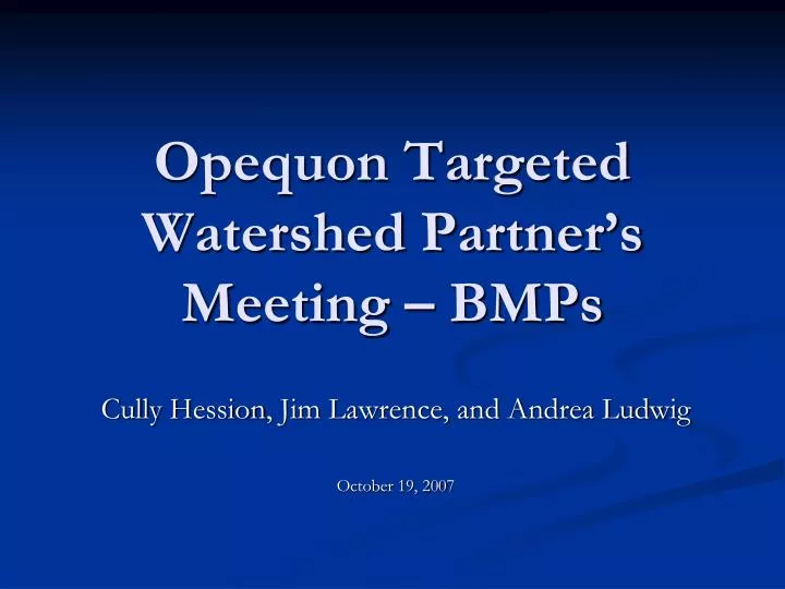 opequon targeted watershed partner s meeting bmps
