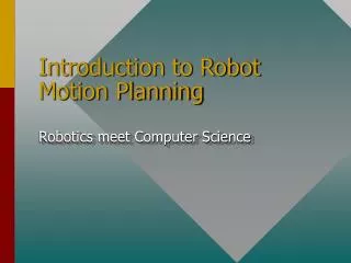 Introduction to Robot Motion Planning
