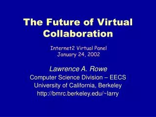 The Future of Virtual Collaboration