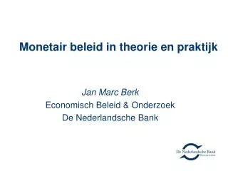 monetair beleid in theorie en praktijk