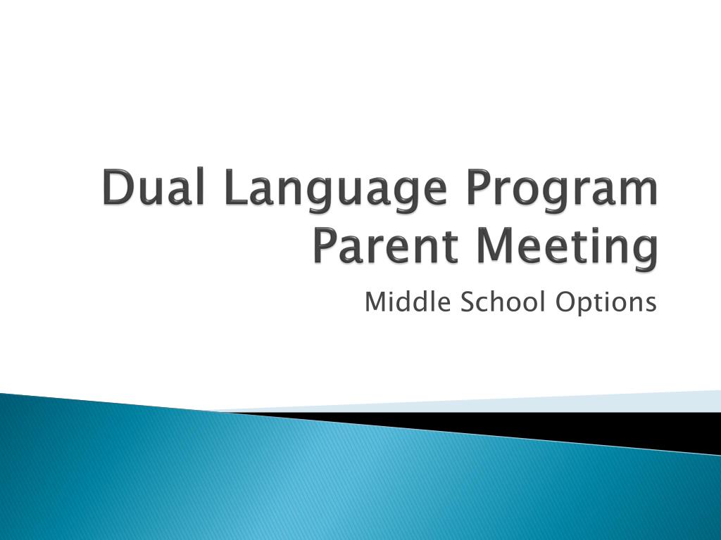 PPT - Dual Language Program Parent Meeting PowerPoint Presentation ...