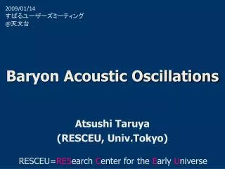 Baryon Acoustic Oscillations