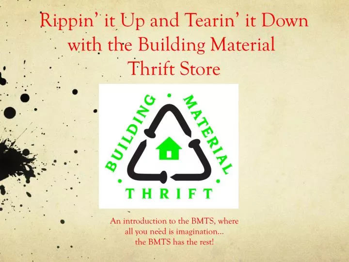 rippin it up and tearin it down with the building material thrift store