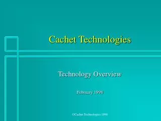 Cachet Technologies