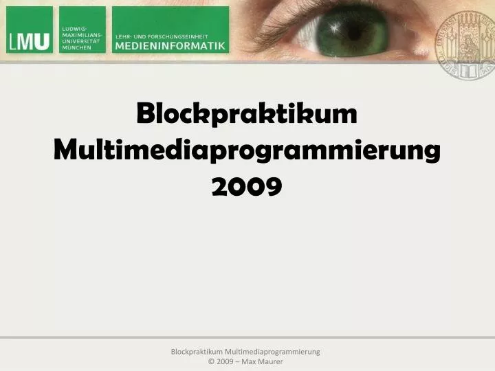 blockpraktikum multimediaprogrammierung 2009