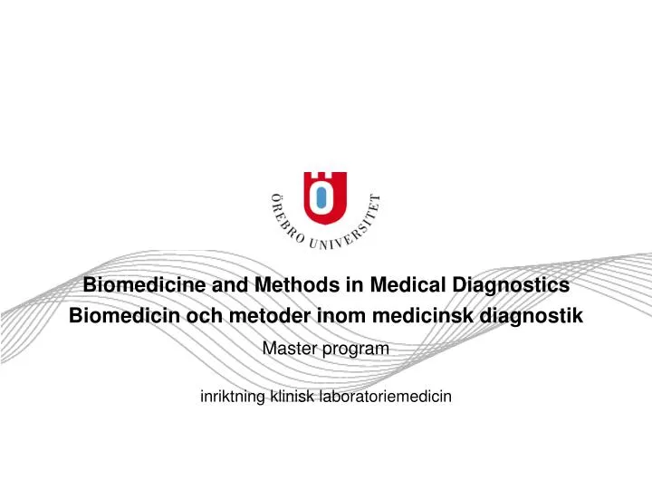 Ppt Biomedicine And Methods In Medical Diagnostics Biomedicin Och Metoder Inom Medicinsk 2965