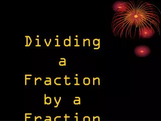 Dividing a Fraction by a Fraction