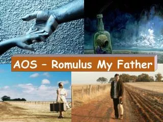 AOS – Romulus My Father