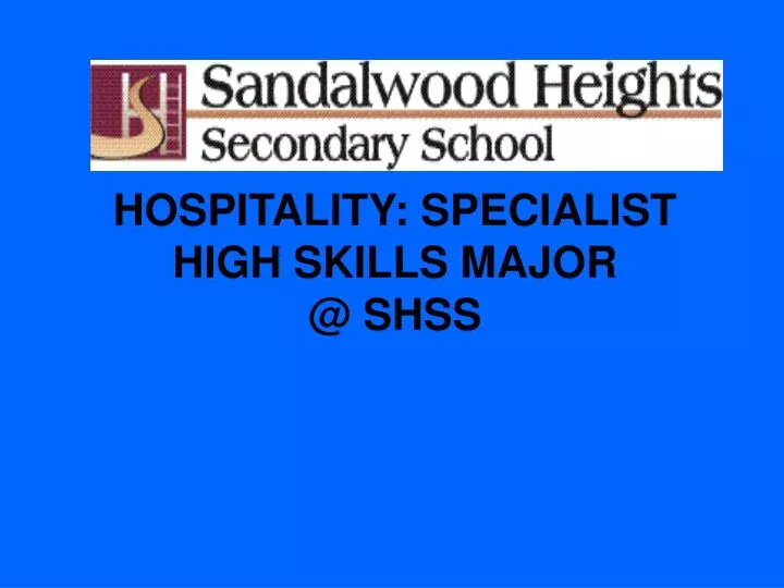 hospitality specialist high skills major @ shss
