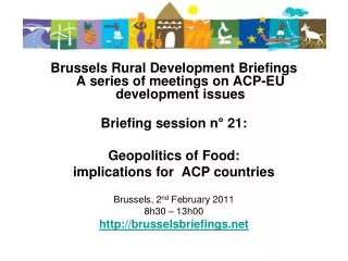 Brussels Rural Development Briefings A series of meetings on ACP-EU development issues