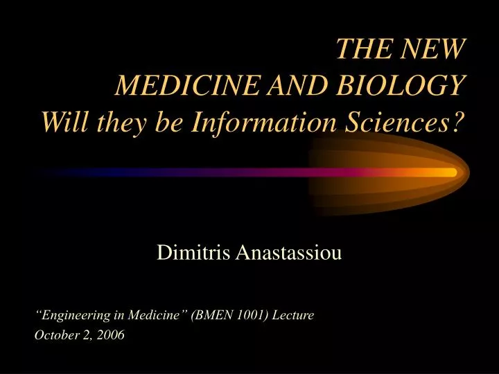 the new medicine and biology will they be information sciences