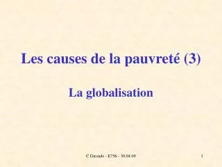 les causes de la pauvret 3 la globalisation