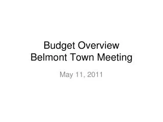 Budget Overview Belmont Town Meeting