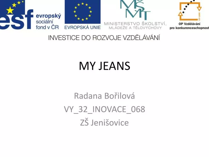 my jeans