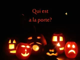 qui est a la porte