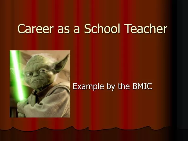career as a school teacher