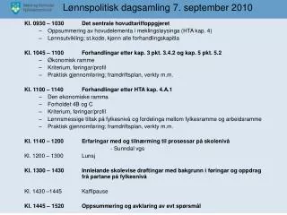 l nnspolitisk dagsamling 7 september 2010