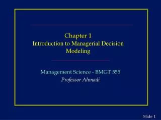 Chapter 1 Introduction to Managerial Decision Modeling