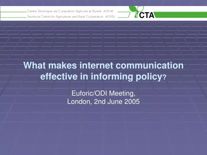 what makes internet communication effective in informing policy
