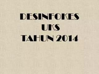 desinfokes uks tahun 2014