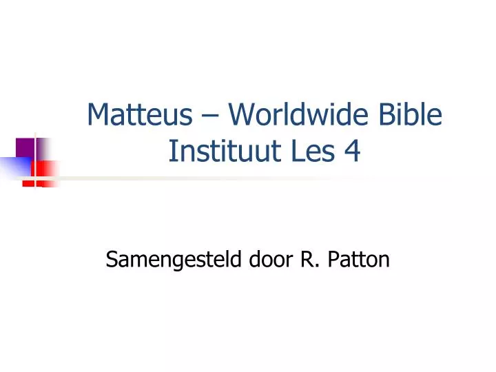 matteus worldwide bible instituut les 4