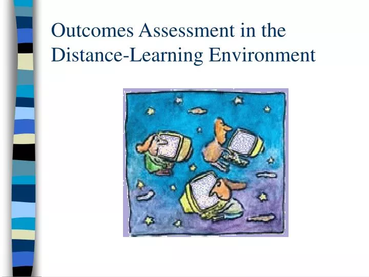 outcomes assessment in the distance learning environment