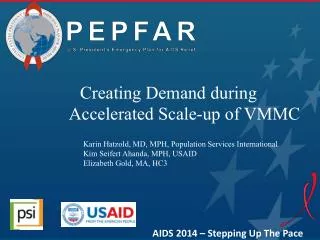 Creating Demand during 	Accelerated Scale-up of VMMC
