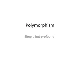 polymorphism