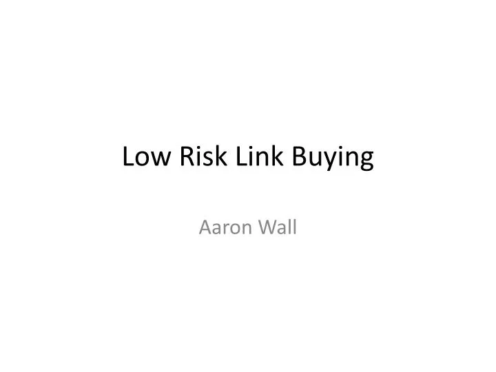 low risk link buying